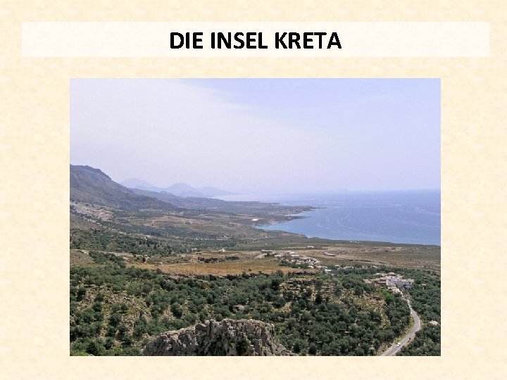 DIE INSEL KRETA 