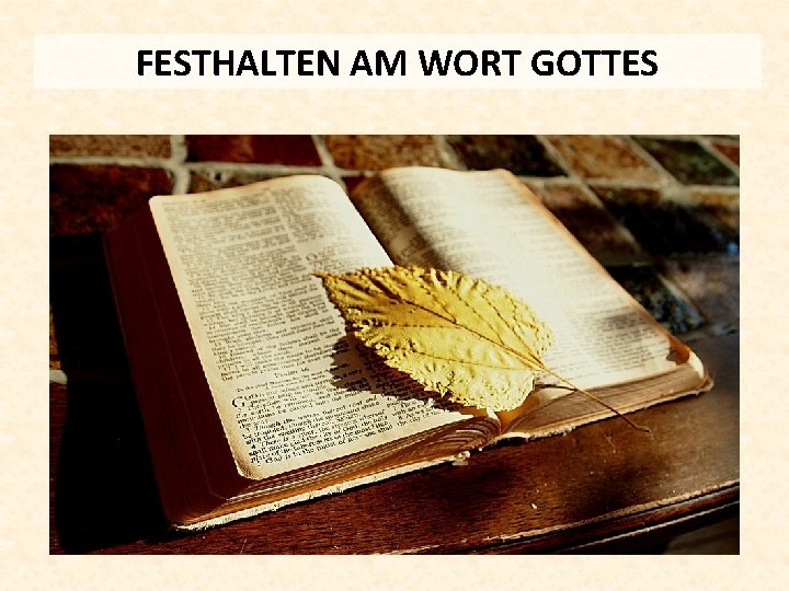 FESTHALTEN AM WORT GOTTES 