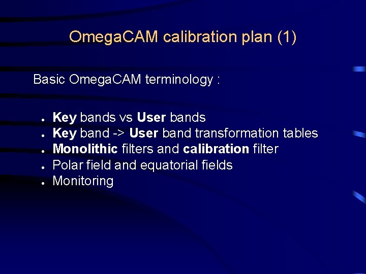 Omega. CAM calibration plan (1) Basic Omega. CAM terminology : ● ● ● Key