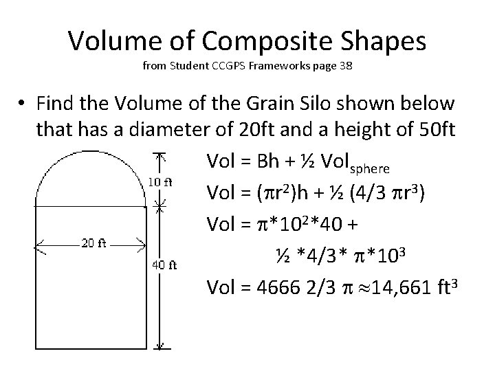 Volume of Composite Shapes from Student CCGPS Frameworks page 38 • Find the Volume