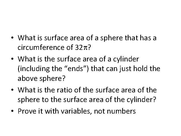  • What is surface area of a sphere that has a circumference of