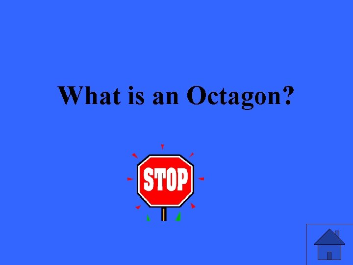What is an Octagon? 