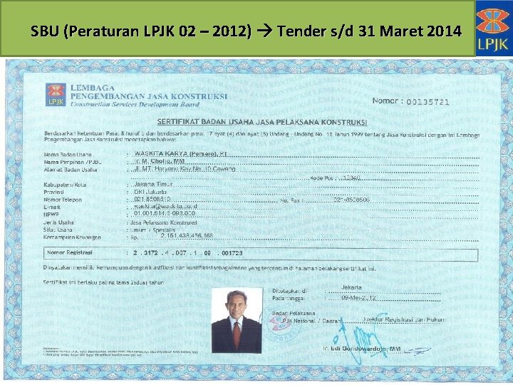 SBU (Peraturan LPJK 02 – 2012) Tender s/d 31 Maret 2014 