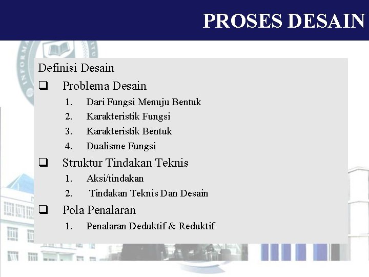 PROSES DESAIN Definisi Desain q Problema Desain 1. 2. 3. 4. q Struktur Tindakan