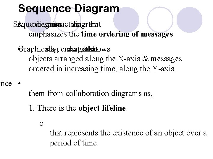 Sequence Diagram Sequence A • diagram interaction anis diagram that emphasizes the time ordering