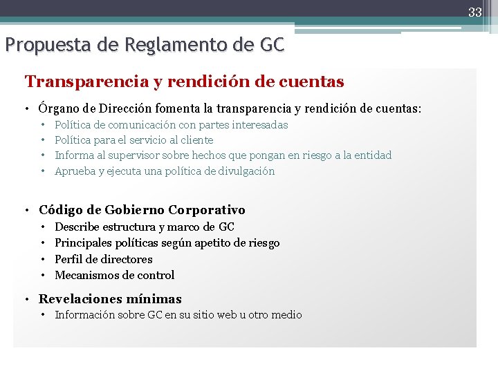 33 Propuesta de Reglamento de GC Transparencia y rendición de cuentas • Órgano de