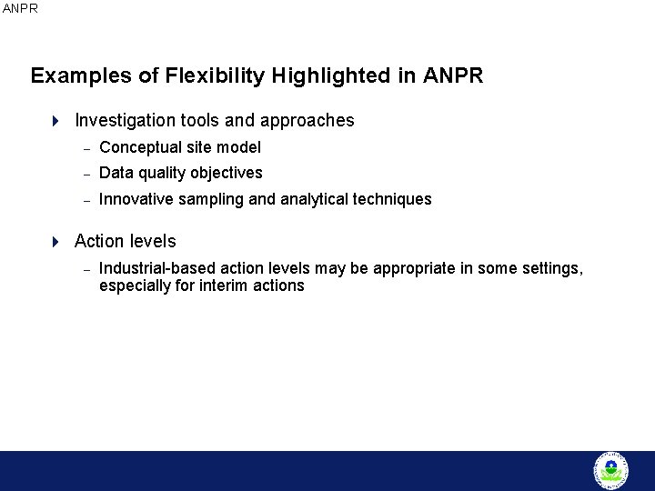 ANPR Examples of Flexibility Highlighted in ANPR 4 Investigation tools and approaches – Conceptual