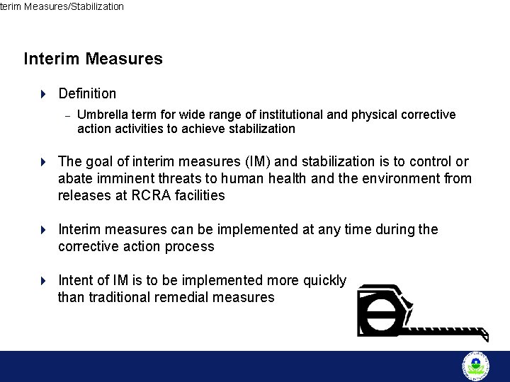 terim Measures/Stabilization Interim Measures 4 Definition – Umbrella term for wide range of institutional