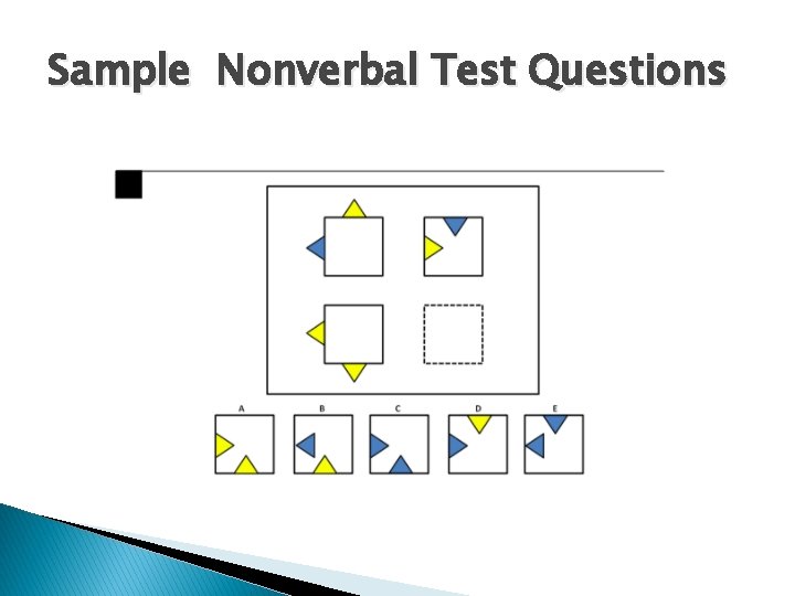 Sample Nonverbal Test Questions Sample Nonverbal Test Questions