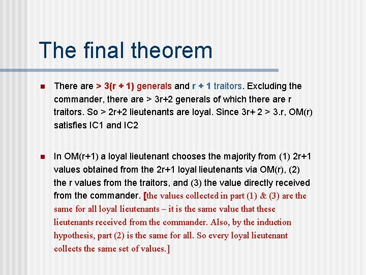The final theorem n There are > 3(r + 1) generals and r +