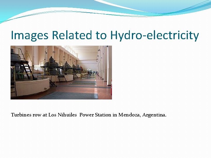 Images Related to Hydro-electricity Turbines row at L 0 s Nihuiles Power Station in