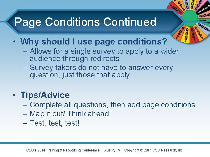 Page Conditions Continued • Why should I use page conditions? – Allows for a