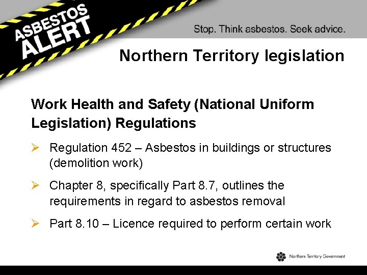 Northern Territory legislation Work Health and Safety (National Uniform Legislation) Regulations Ø Regulation 452