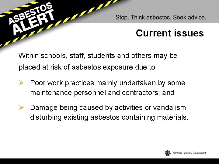 Current issues Within schools, staff, students and others may be placed at risk of