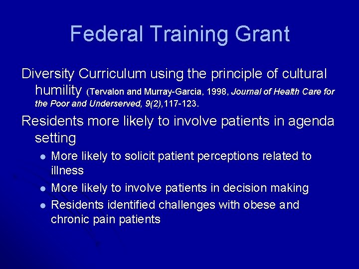 Federal Training Grant Diversity Curriculum using the principle of cultural humility (Tervalon and Murray-Garcia,