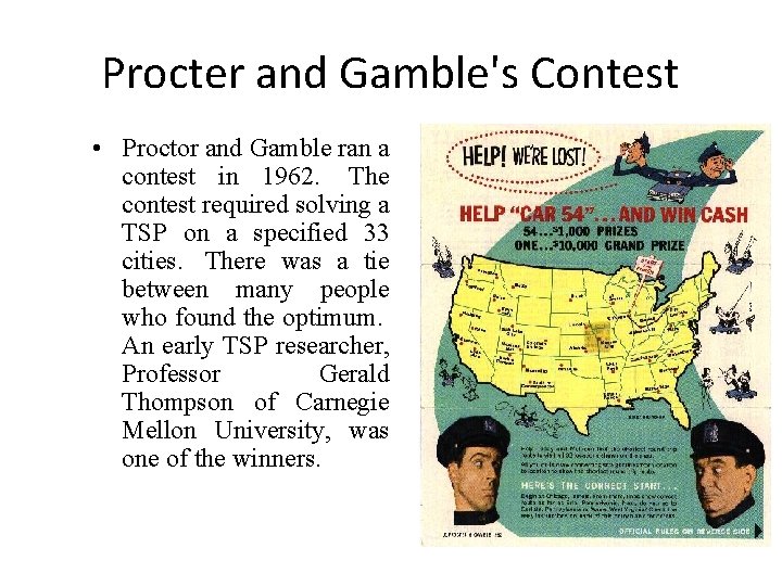 Procter and Gamble's Contest • Proctor and Gamble ran a contest in 1962. The