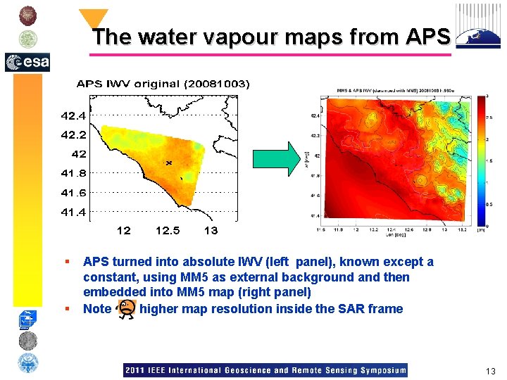 The water vapour maps from APS § § APS turned into absolute IWV (left