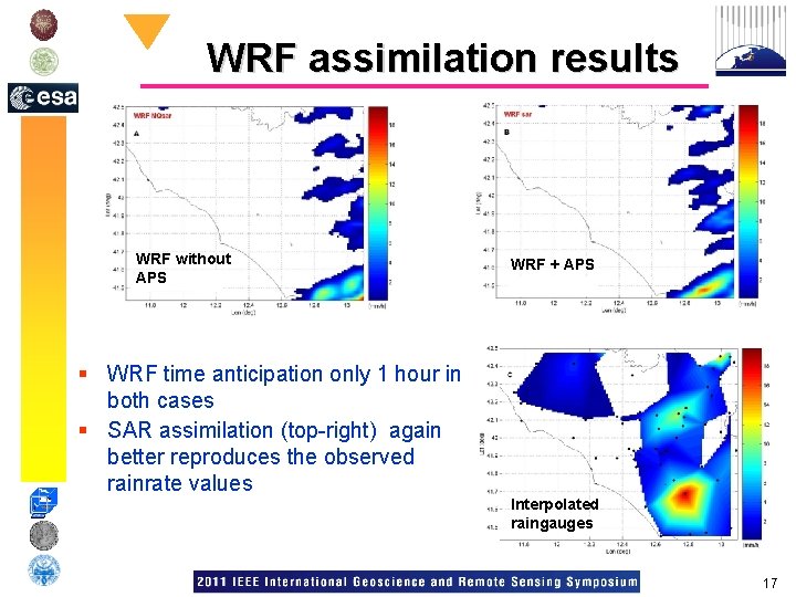 WRF assimilation results WRF without APS WRF + APS § WRF time anticipation only