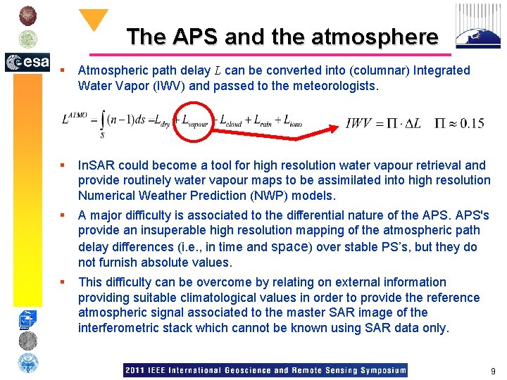 The APS and the atmosphere § Atmospheric path delay L can be converted into