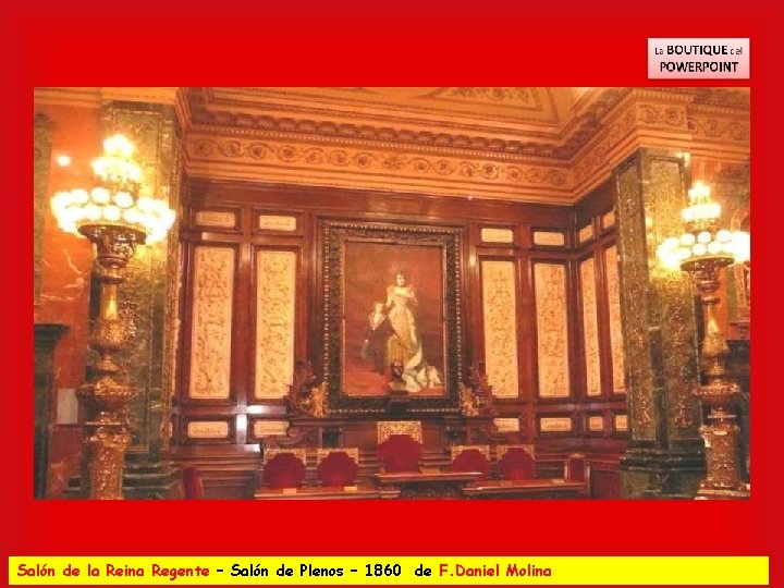 Salón de la Reina Regente – Salón de Plenos – 1860 de F. Daniel