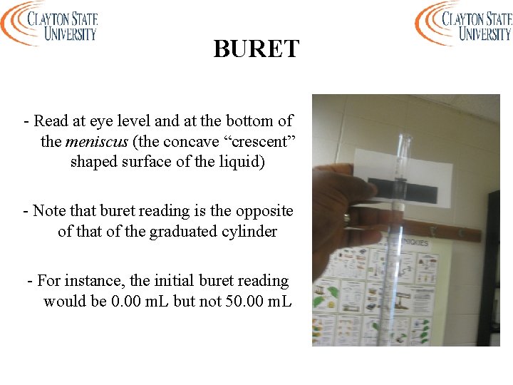 BURET - Read at eye level and at the bottom of the meniscus (the