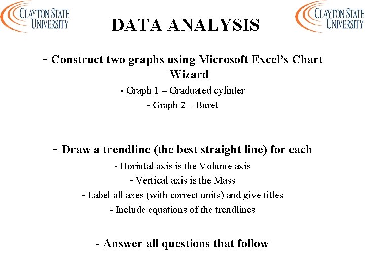 DATA ANALYSIS - Construct two graphs using Microsoft Excel’s Chart Wizard - Graph 1