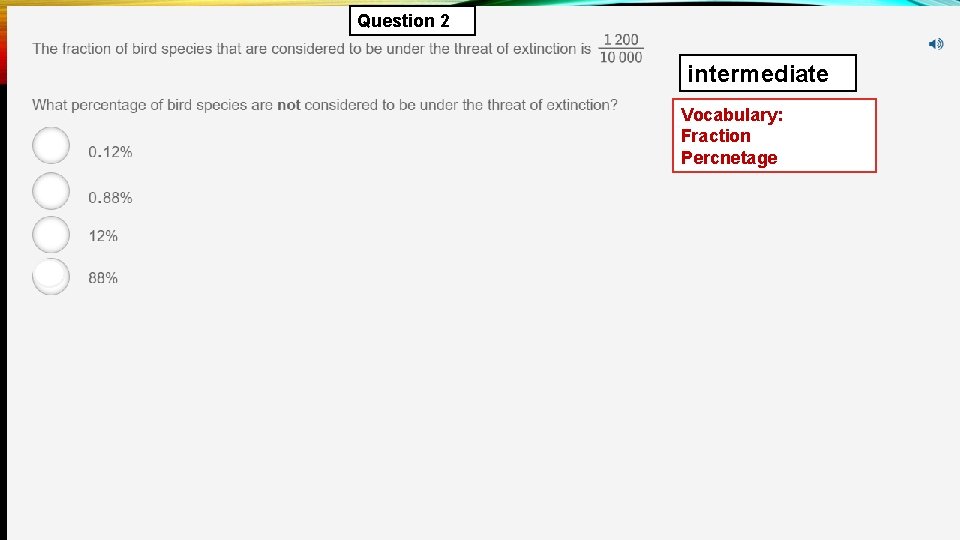 Question 2 intermediate Vocabulary: Fraction Percnetage 