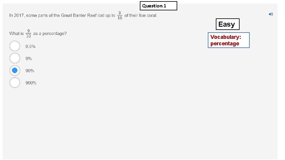 Question 1 Easy Vocabulary: percentage 