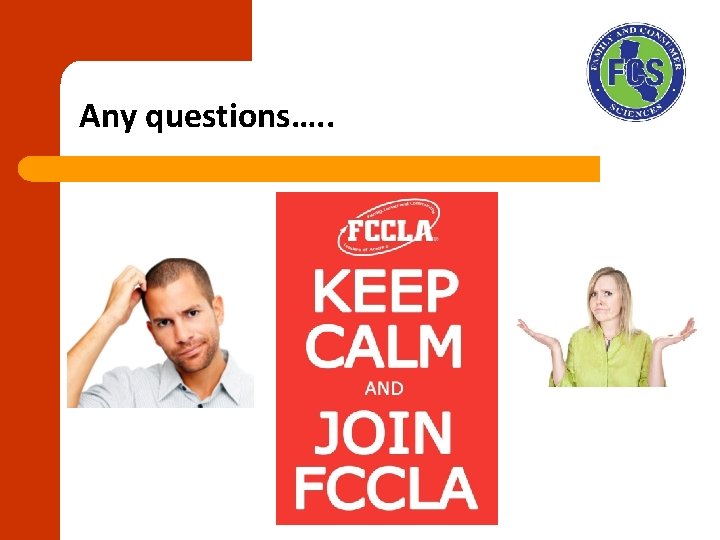 Any questions…. . 
