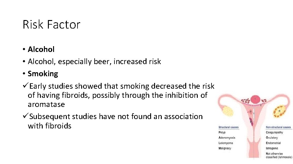 Risk Factor • Alcohol, especially beer, increased risk • Smoking üEarly studies showed that