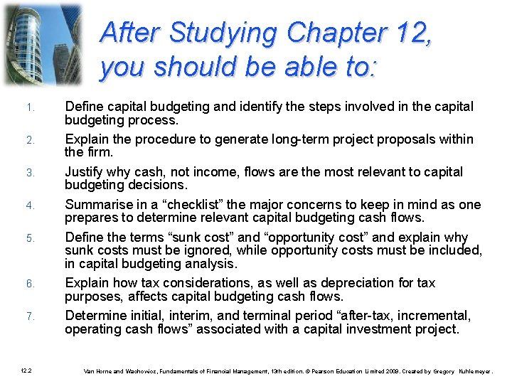 After Studying Chapter 12, you should be able to: 1. 2. 3. 4. 5.