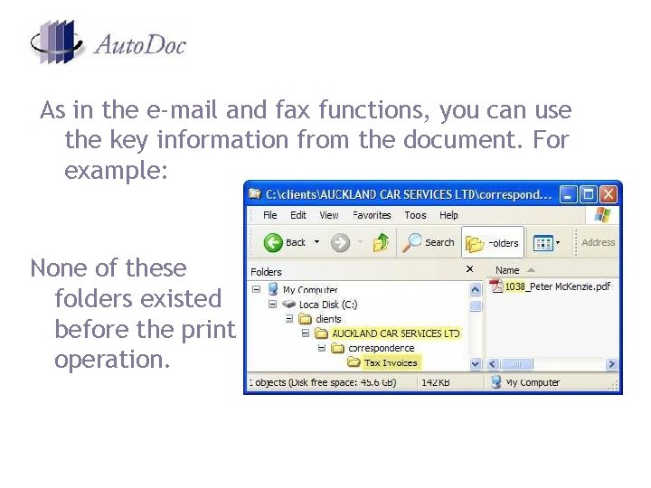 As in the e-mail and fax functions, you can use the key information from As in the e-mail and fax functions, you can use the key information from