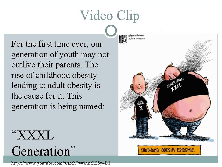 Video Clip For the first time ever, our generation of youth may not outlive
