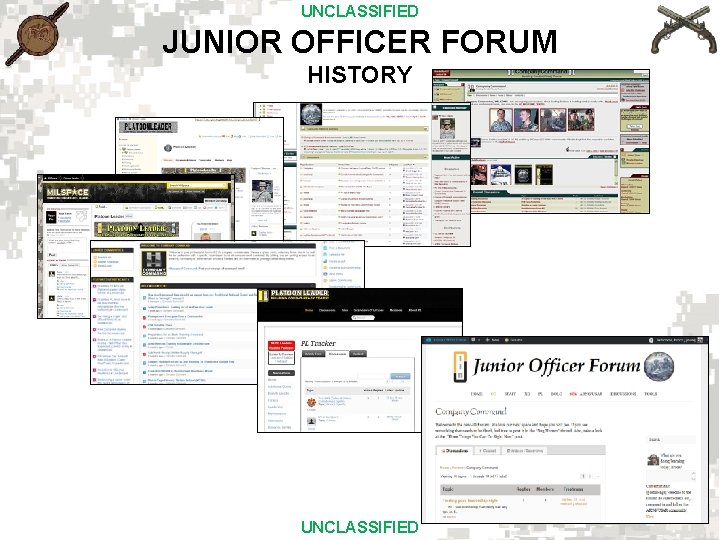 UNCLASSIFIED JUNIOR OFFICER FORUM HISTORY UNCLASSIFIED 