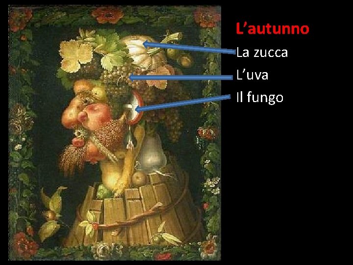 L’autunno La zucca L’uva Il fungo 