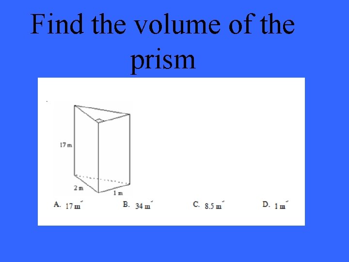 Find the volume of the prism 