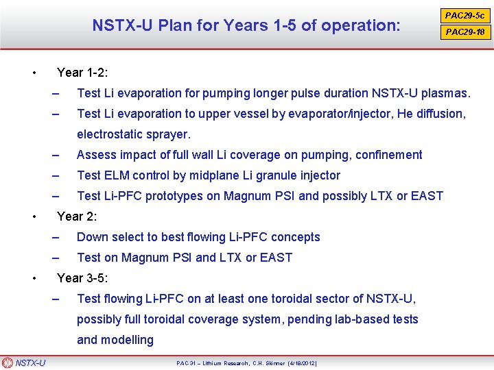 NSTX-U Plan for Years 1 -5 of operation: • • – Test Li evaporation