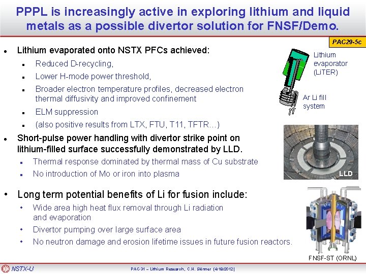 PPPL is increasingly active in exploring lithium and liquid metals as a possible divertor