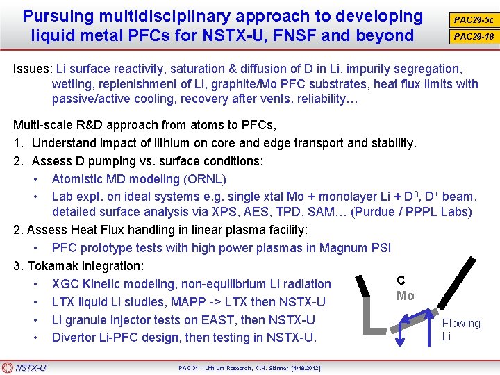 Pursuing multidisciplinary approach to developing liquid metal PFCs for NSTX-U, FNSF and beyond PAC