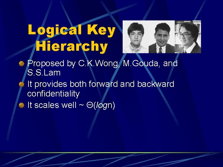 Logical Key Hierarchy Proposed by C. K. Wong, M. Gouda, and S. S. Lam