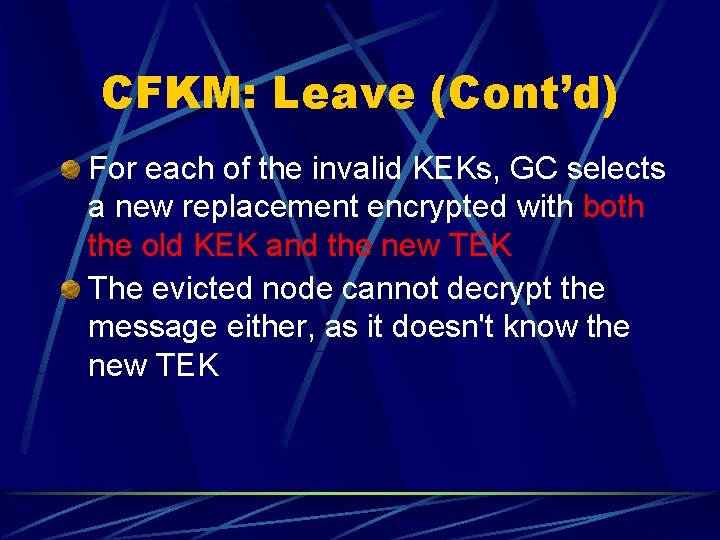 CFKM: Leave (Cont’d) For each of the invalid KEKs, GC selects a new replacement
