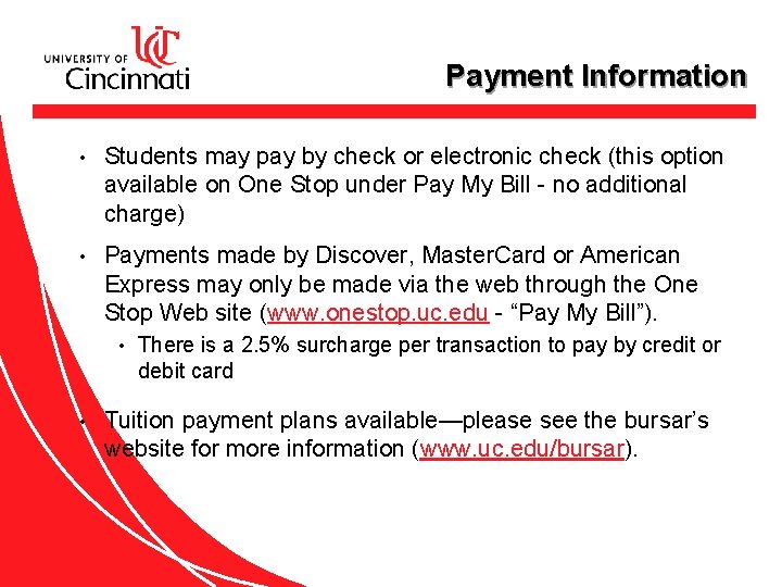 Payment Information • Students may pay by check or electronic check (this option available