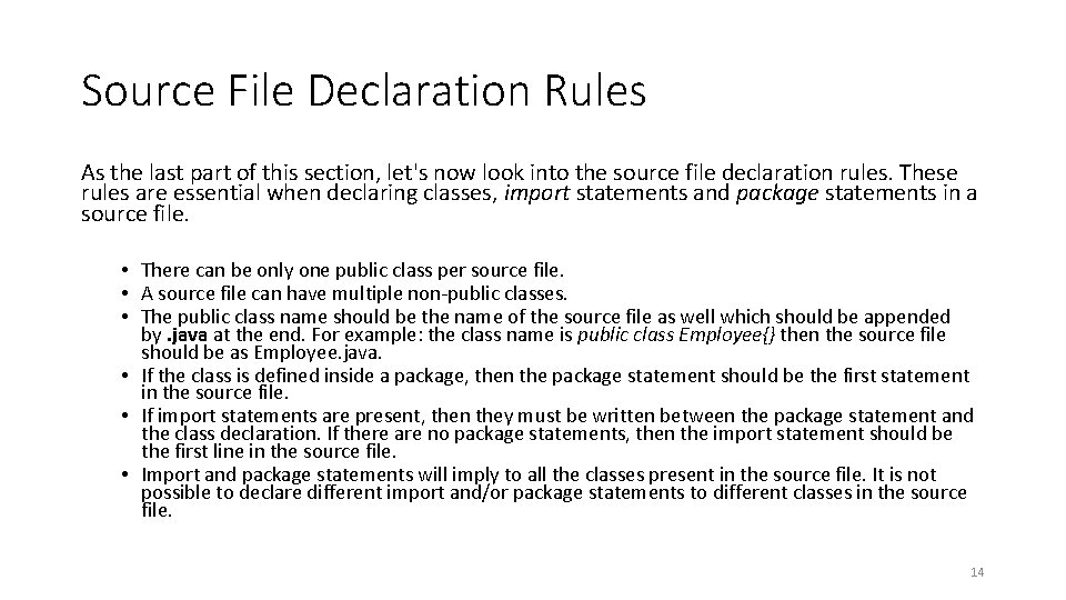 Source File Declaration Rules As the last part of this section, let's now look
