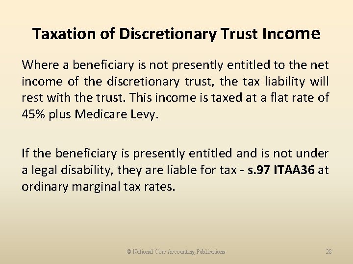 Taxation of Discretionary Trust Income Where a beneficiary is not presently entitled to the