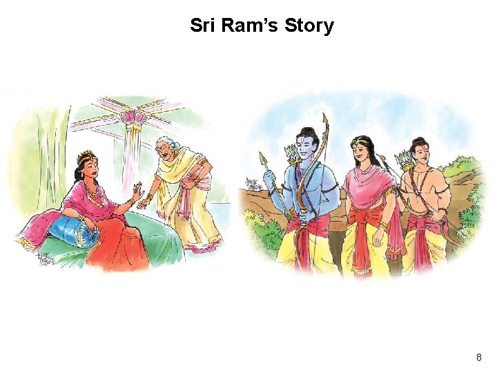 Sri Ram’s Story 8 