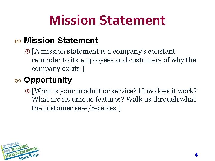 Mission Statement [A mission statement is a company’s constant reminder to its employees and