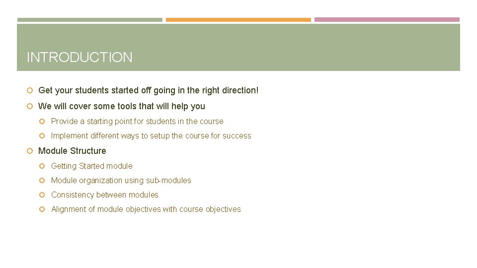 INTRODUCTION Get your students started off going in the right direction! We will cover