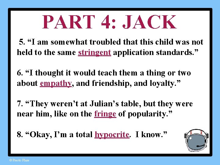 PART 4: JACK 5. “I am somewhat troubled that this child was not held