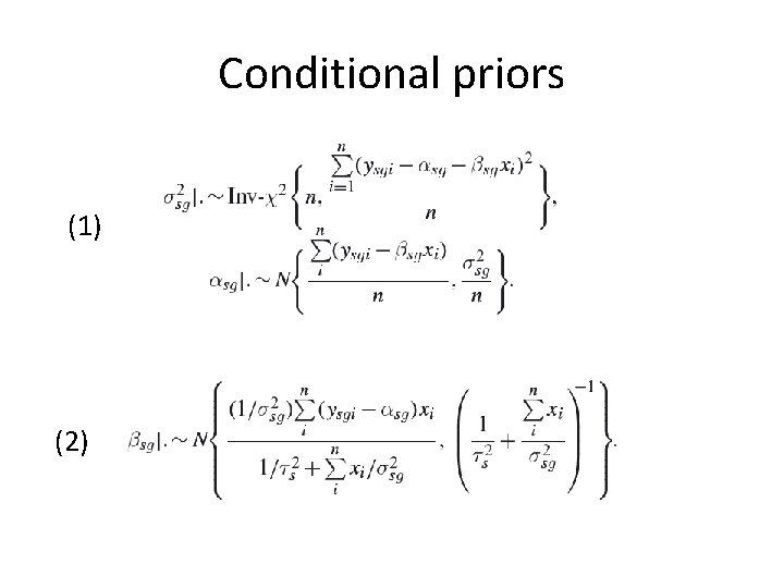 Conditional priors (1) (2) 