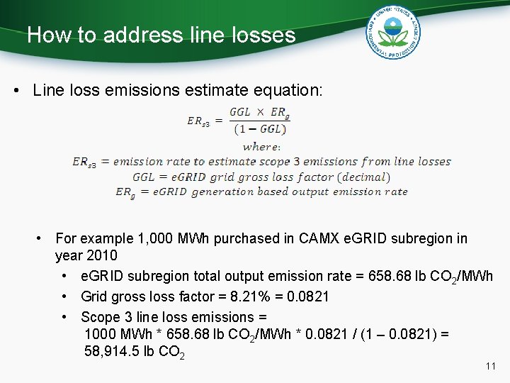 How to address line losses • Line loss emissions estimate equation: • For example